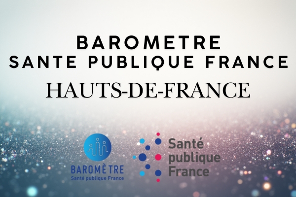 Baromètre de Santé publique France : résultats de l’édition 2024 en Hauts-de-France